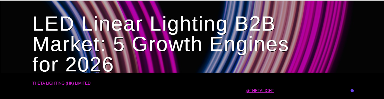 2026 Global LED Linear Lighting Market Outlook